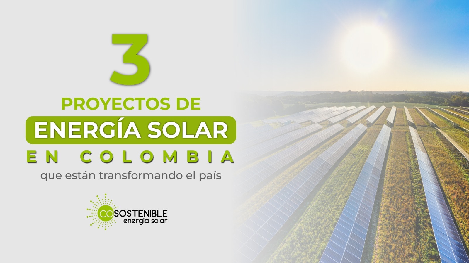 3 Proyectos de energía solar en Colombia que están transformando el país
