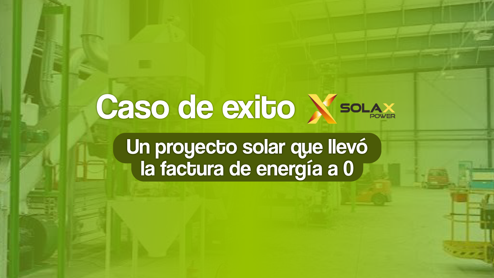 Caso de éxito solaX proyecto solar