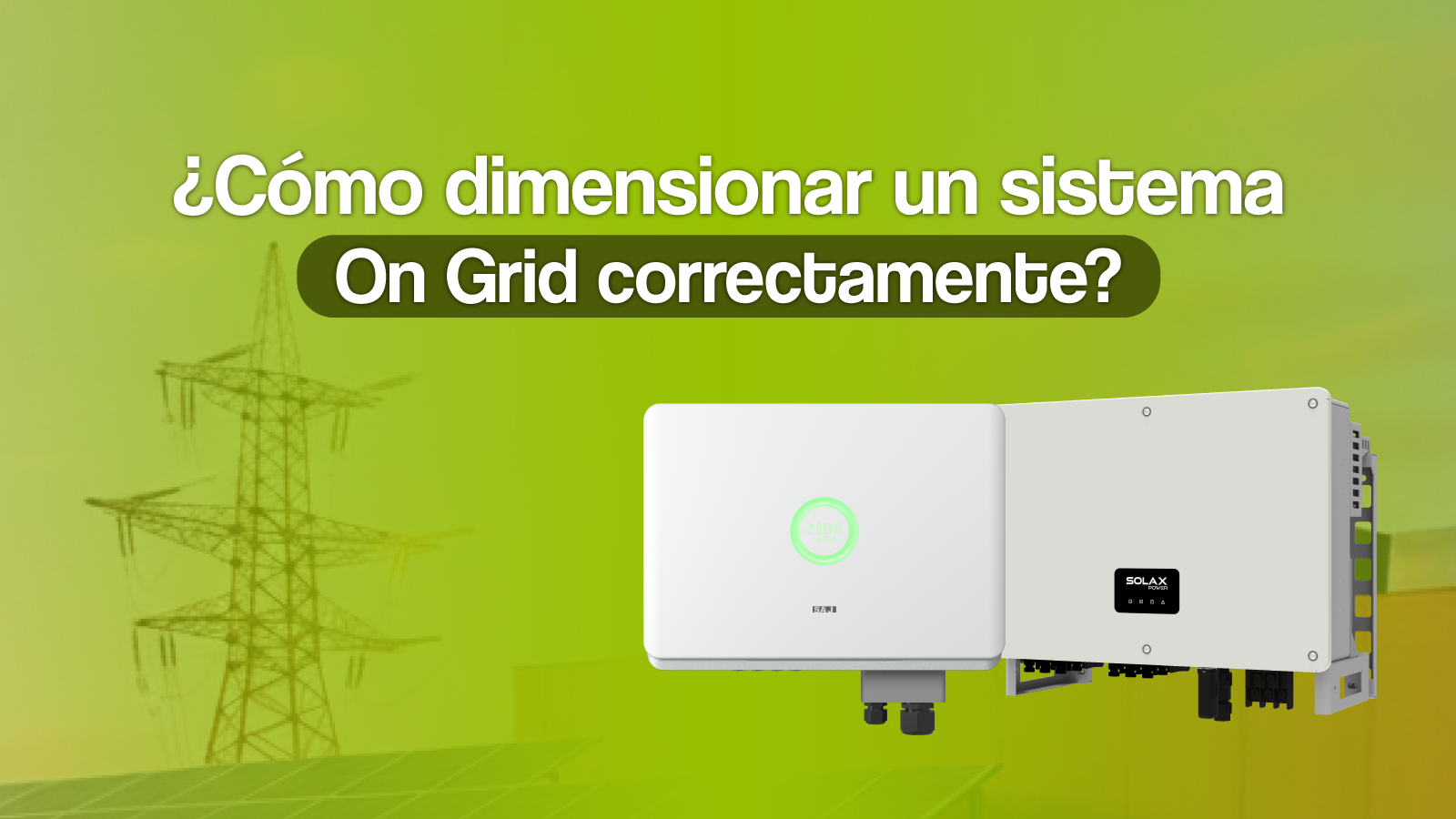 Cómo dimensionar un sistema on grid correctamente