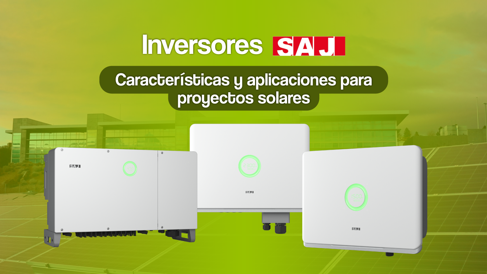 Inversores SAJ