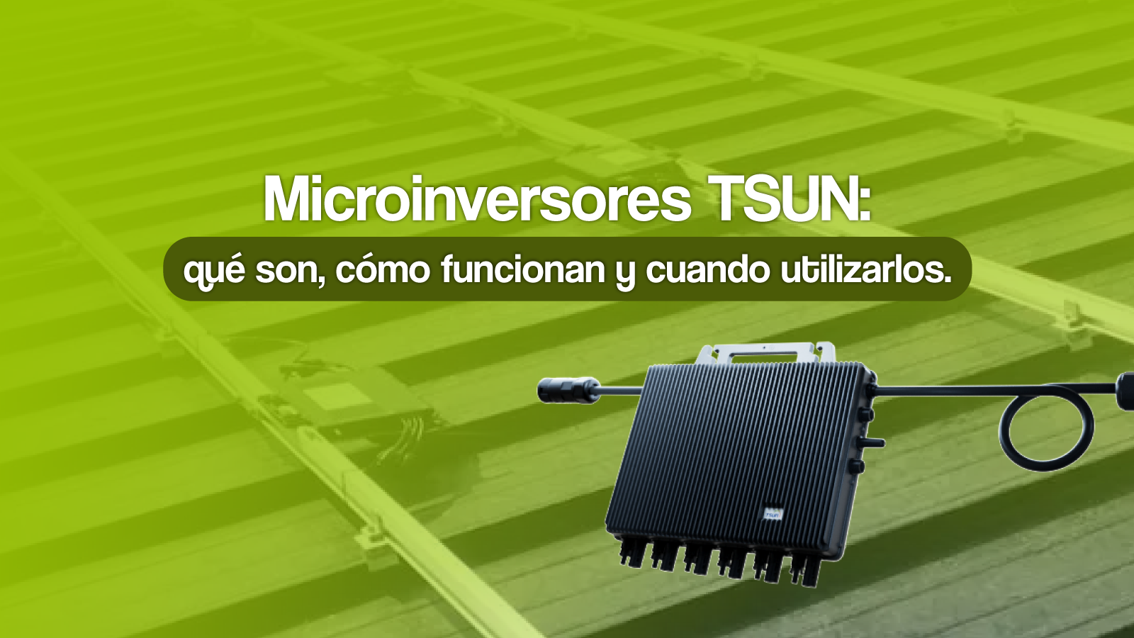 Micro inversores TSUN