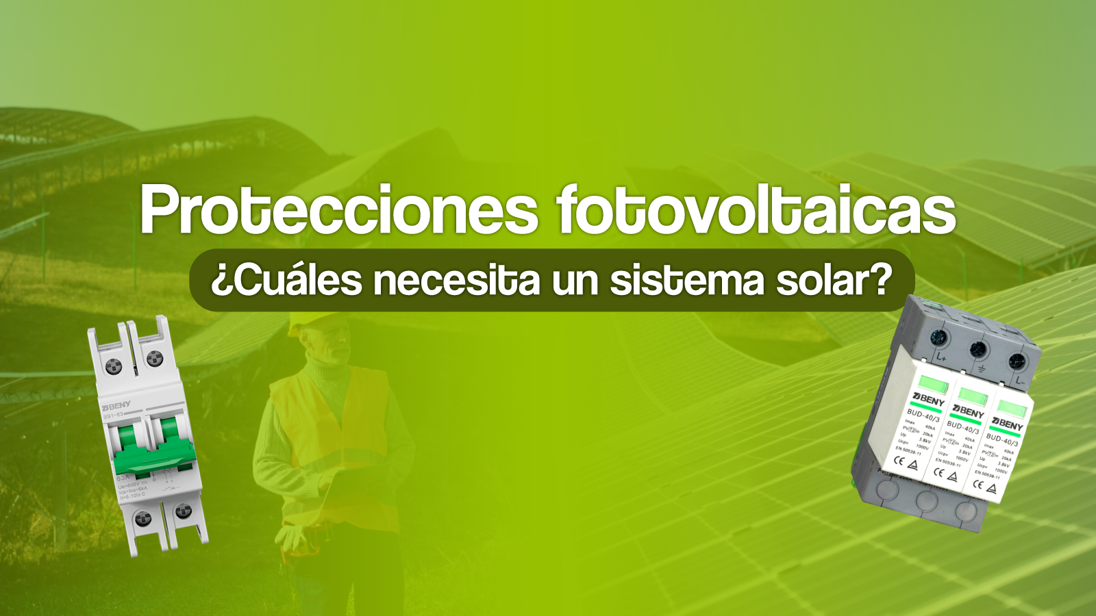Protecciones fotovoltaicas